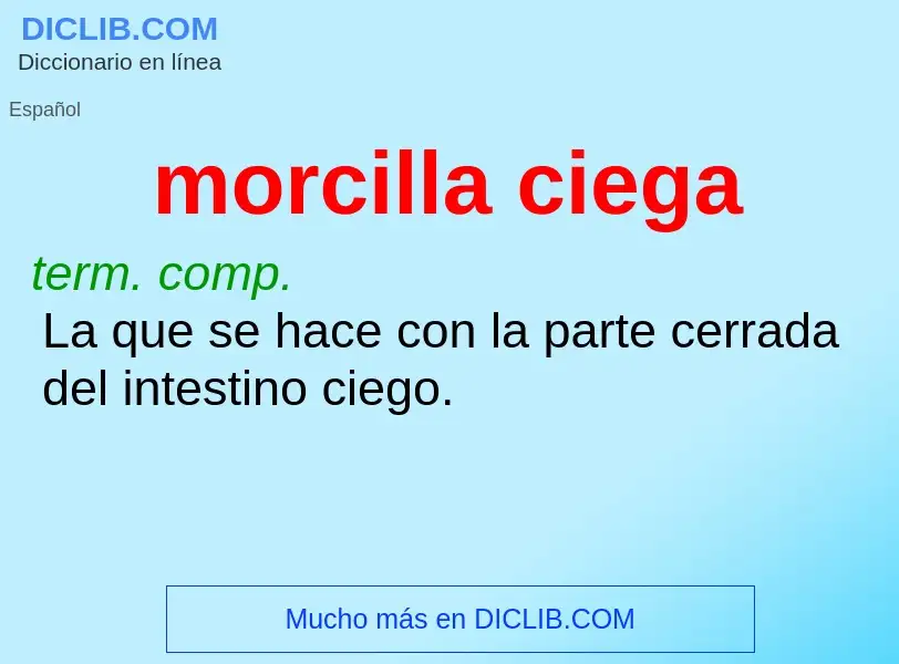 ¿Qué es morcilla ciega? - significado y definición