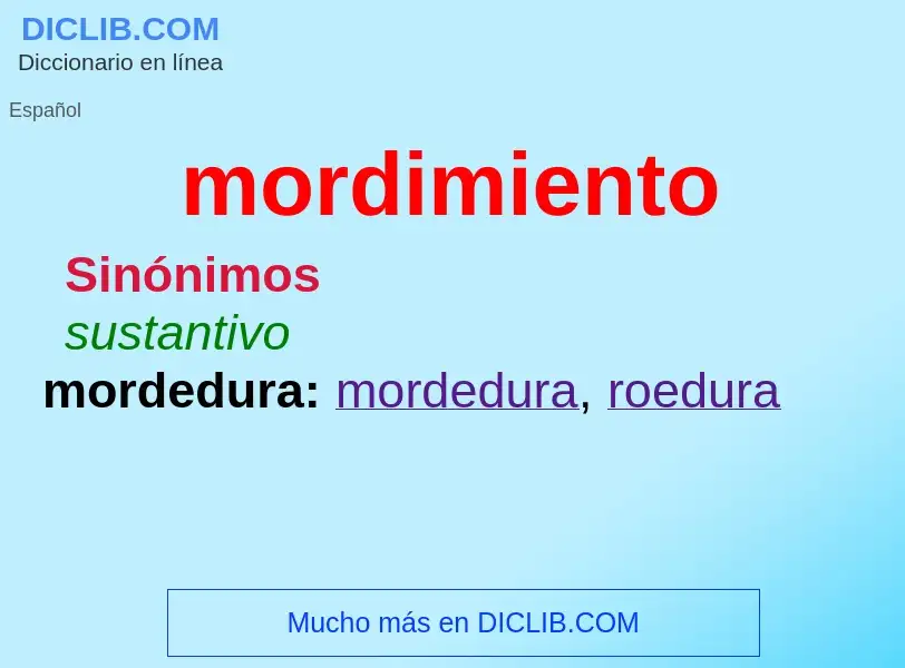 What is mordimiento - meaning and definition