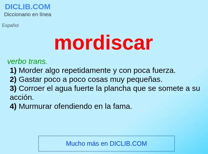 What is mordiscar - definition