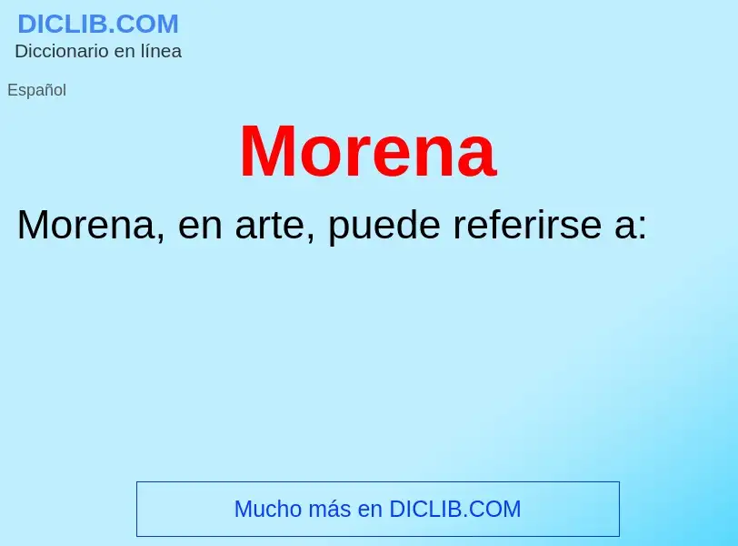 O que é Morena - definição, significado, conceito