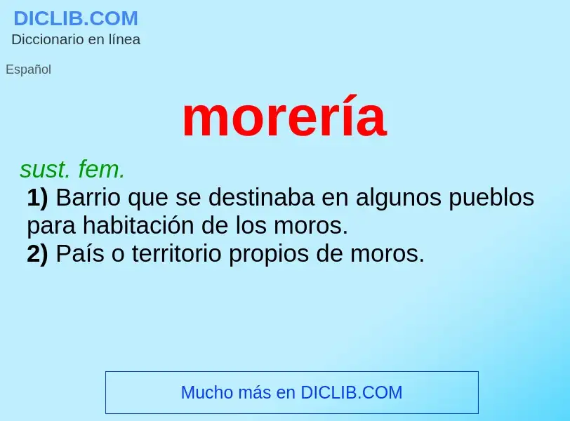 What is morería - meaning and definition