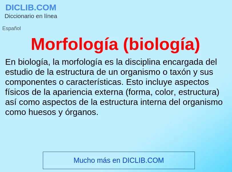 Che cos'è Morfología (biología) - definizione