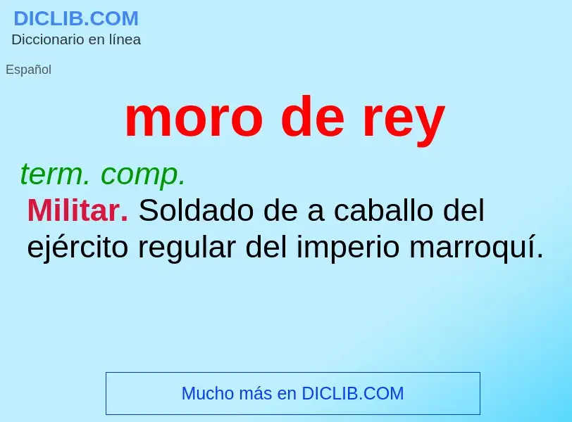 What is moro de rey - meaning and definition