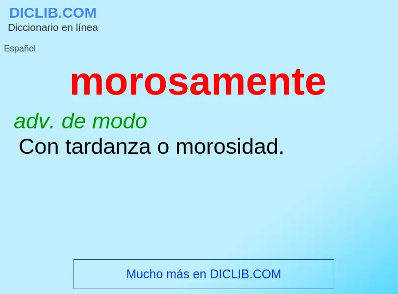 What is morosamente - meaning and definition