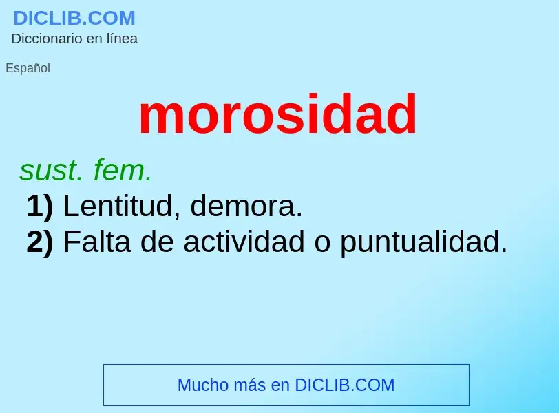 What is morosidad - meaning and definition