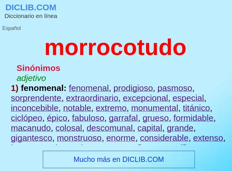 What is morrocotudo - definition