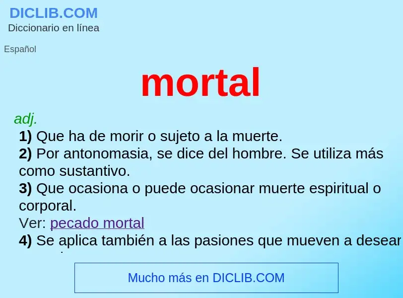 What is mortal - definition