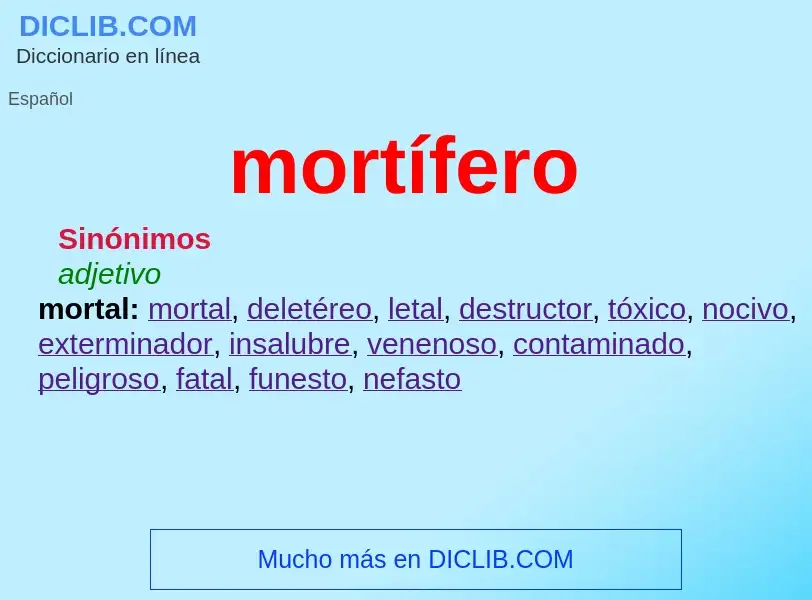 Wat is mortífero - definition