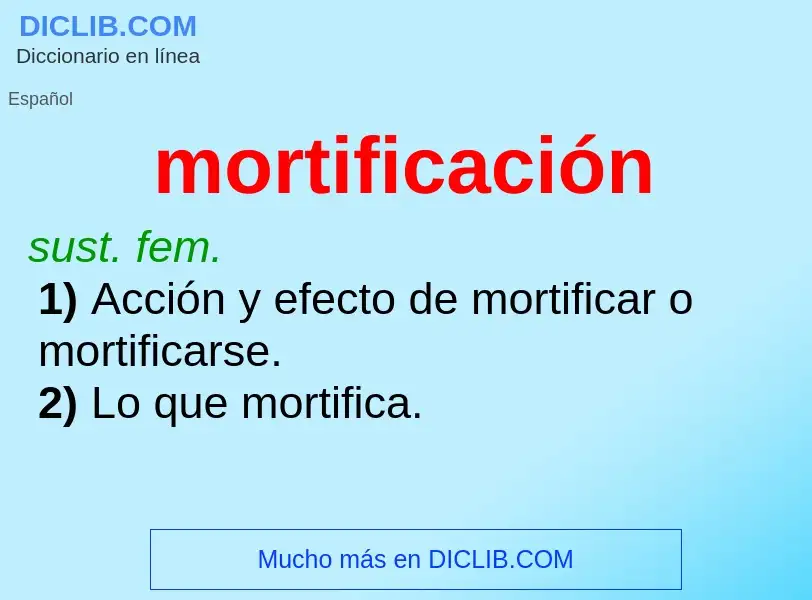 Wat is mortificación - definition