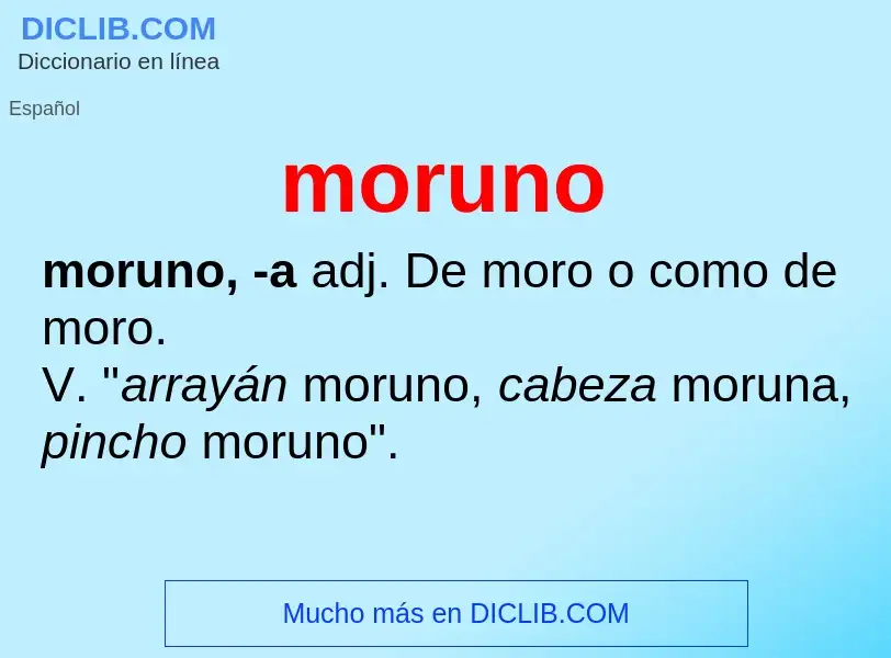 What is moruno - definition