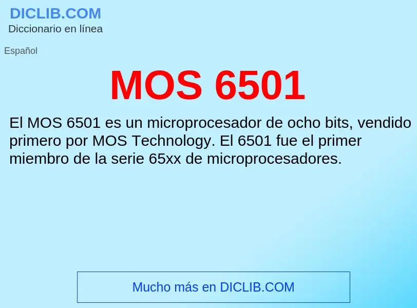 O que é MOS 6501 - definição, significado, conceito