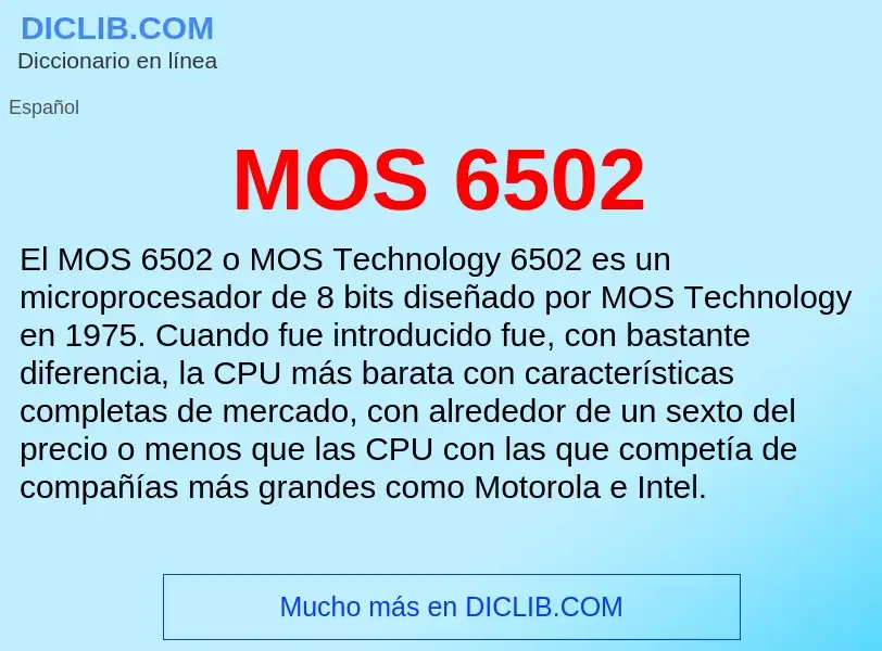 O que é MOS 6502 - definição, significado, conceito