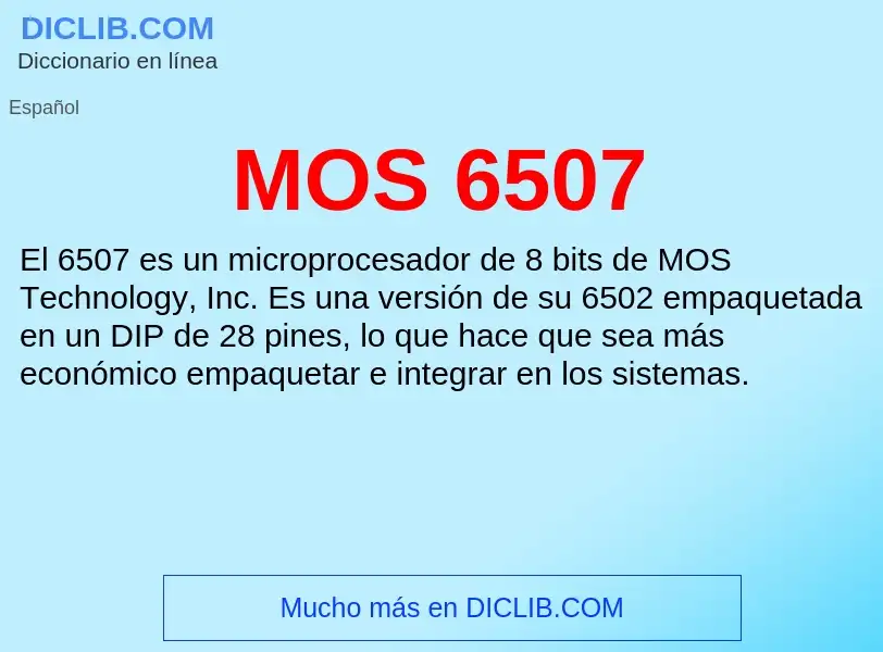 Wat is MOS 6507 - definition