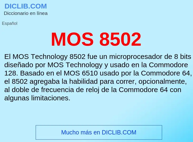 Wat is MOS 8502 - definition