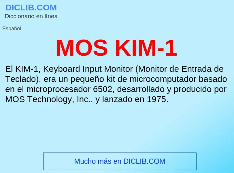 O que é MOS KIM-1 - definição, significado, conceito