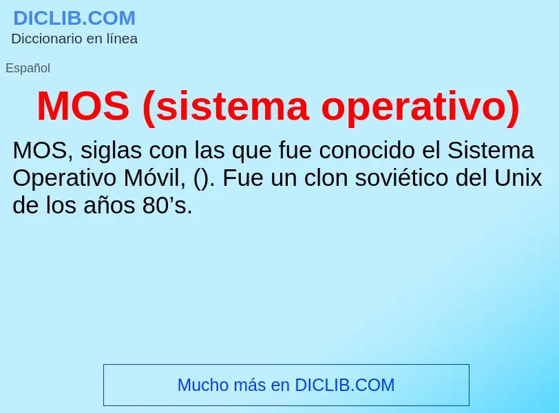 Wat is MOS (sistema operativo) - definition