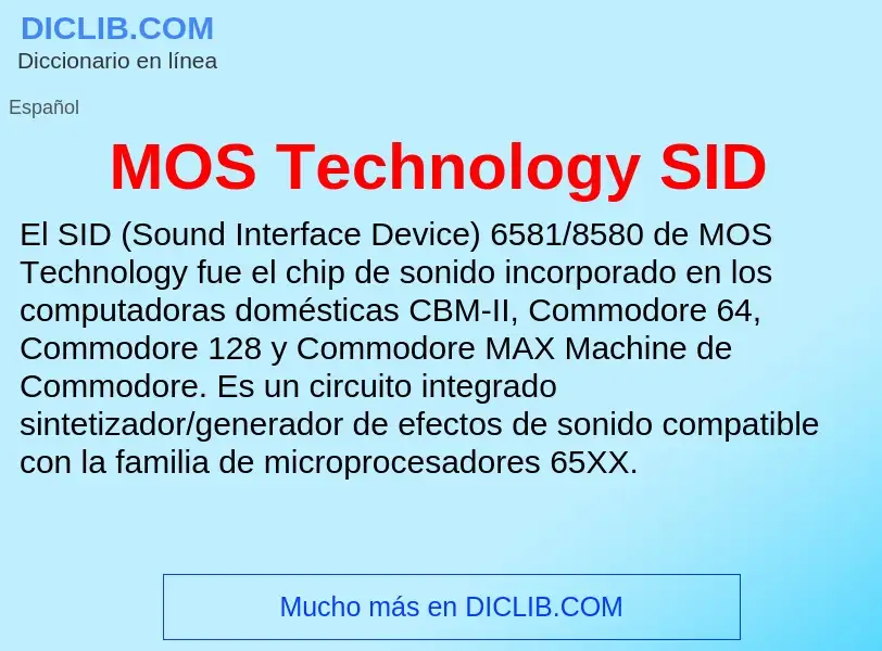 Wat is MOS Technology SID - definition