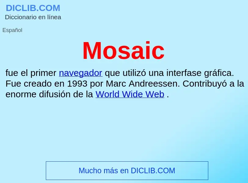 ¿Qué es Mosaic? - significado y definición