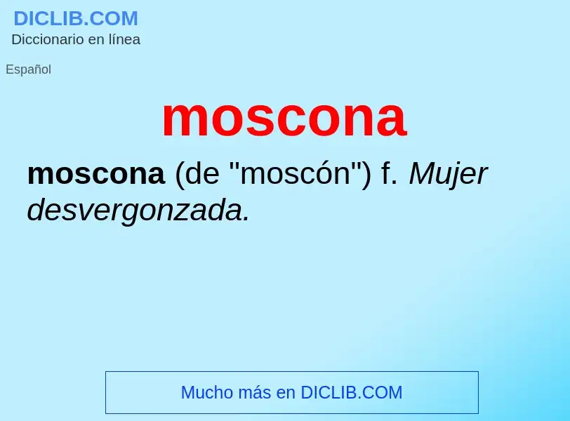 Что такое moscona - определение