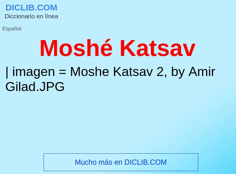 What is Moshé Katsav - definition