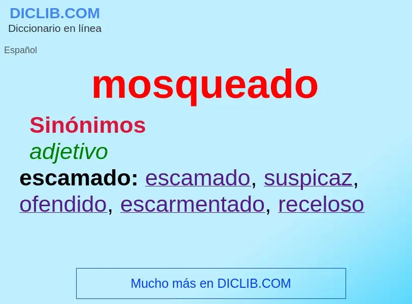 Was ist mosqueado - Definition