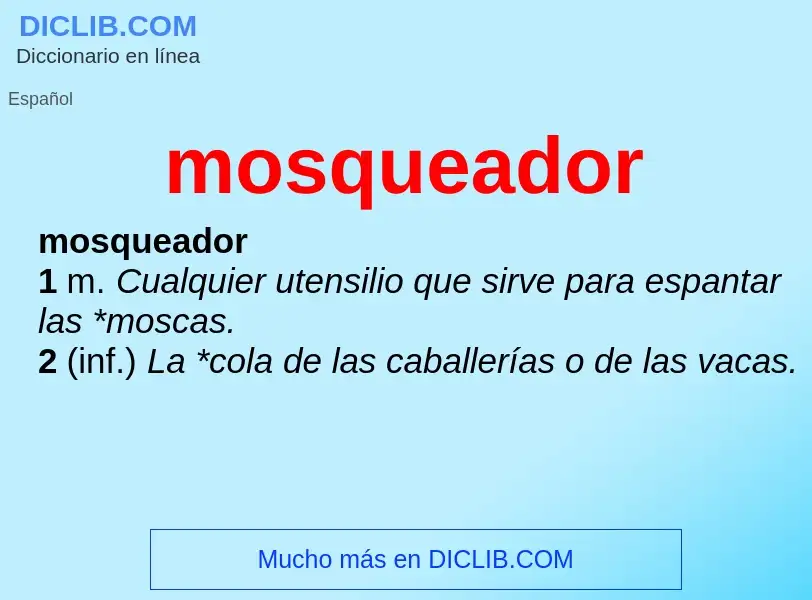 What is mosqueador - definition