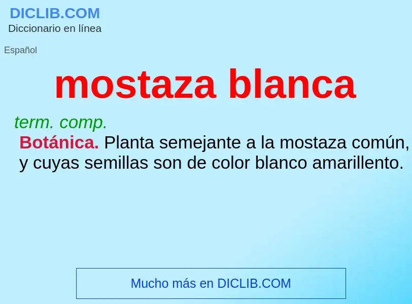 What is mostaza blanca - meaning and definition