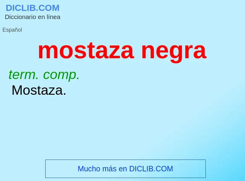 What is mostaza negra - meaning and definition