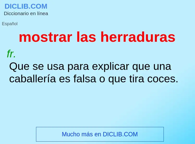 What is mostrar las herraduras - definition