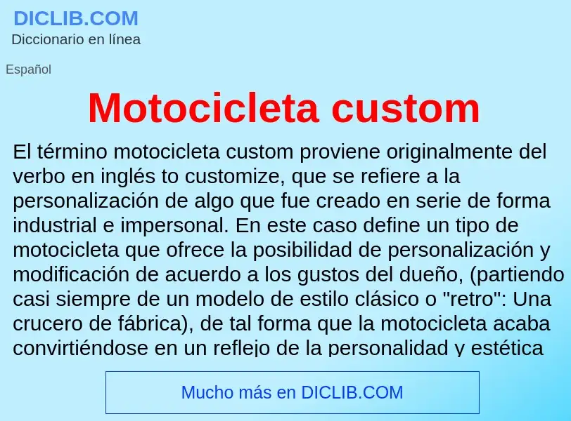 ¿Qué es Motocicleta custom? - significado y definición