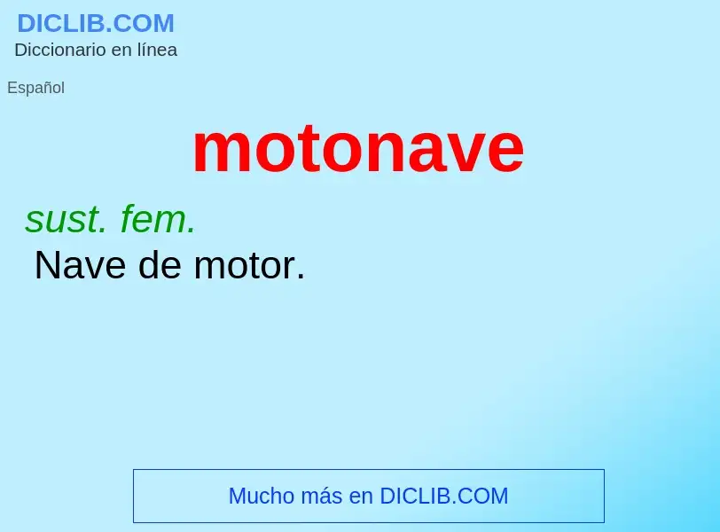 ¿Qué es motonave? - significado y definición