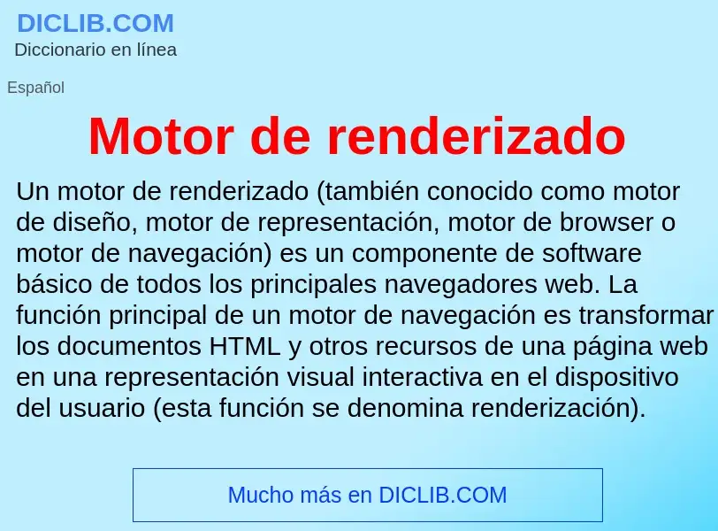 ¿Qué es Motor de renderizado? - significado y definición