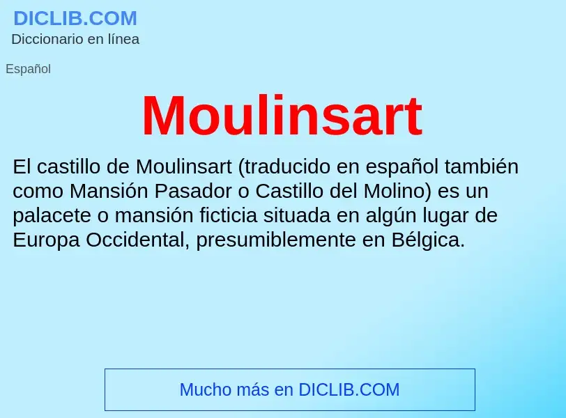 ¿Qué es Moulinsart? - significado y definición