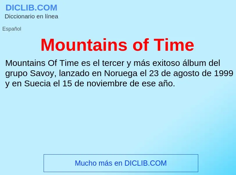 What is Mountains of Time - meaning and definition