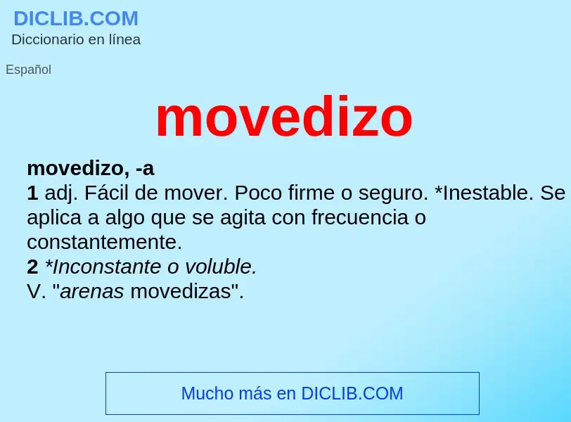 What is movedizo - meaning and definition