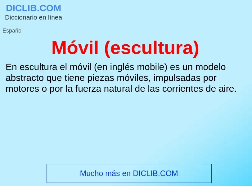 What is Móvil (escultura) - meaning and definition