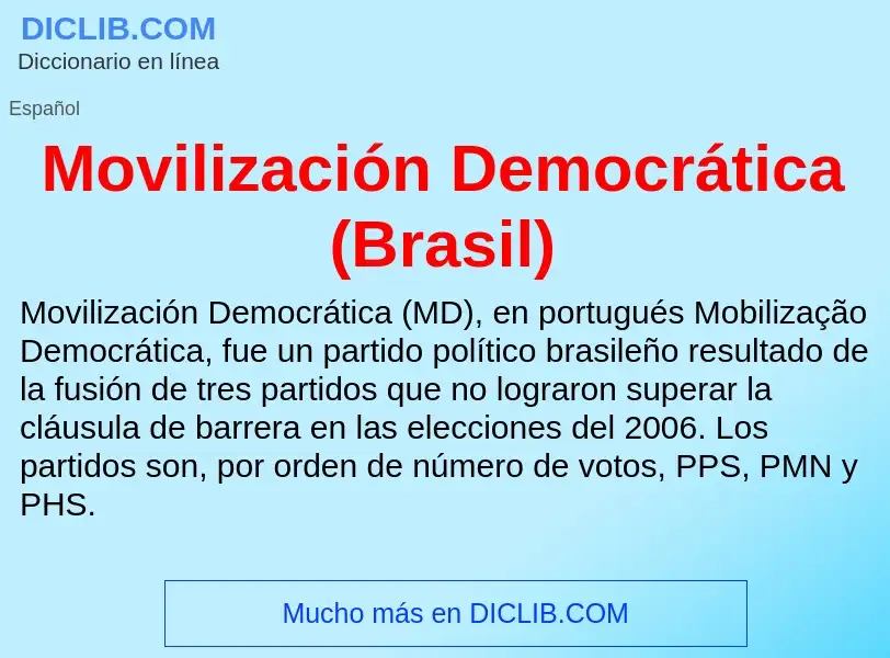 Che cos'è Movilización Democrática (Brasil) - definizione