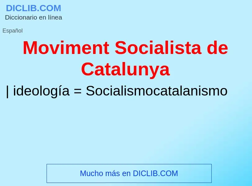 What is Moviment Socialista de Catalunya - meaning and definition