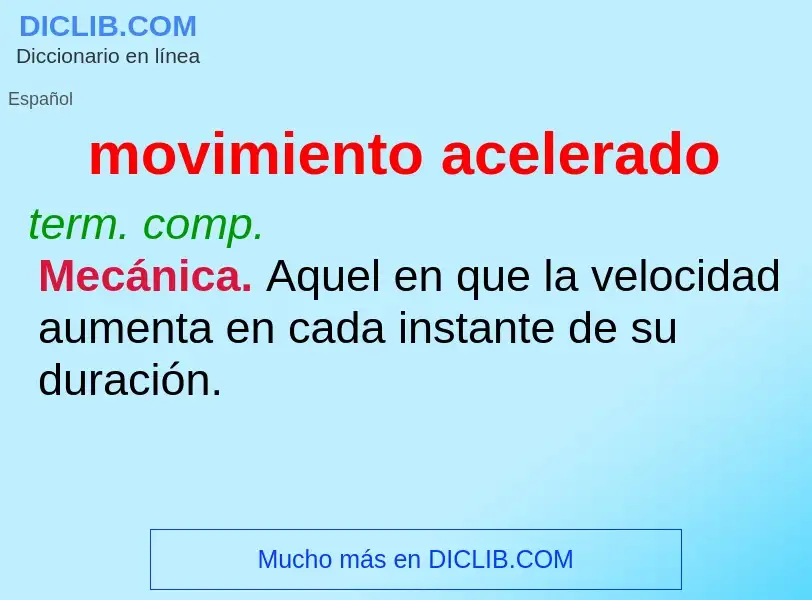 What is movimiento acelerado - definition