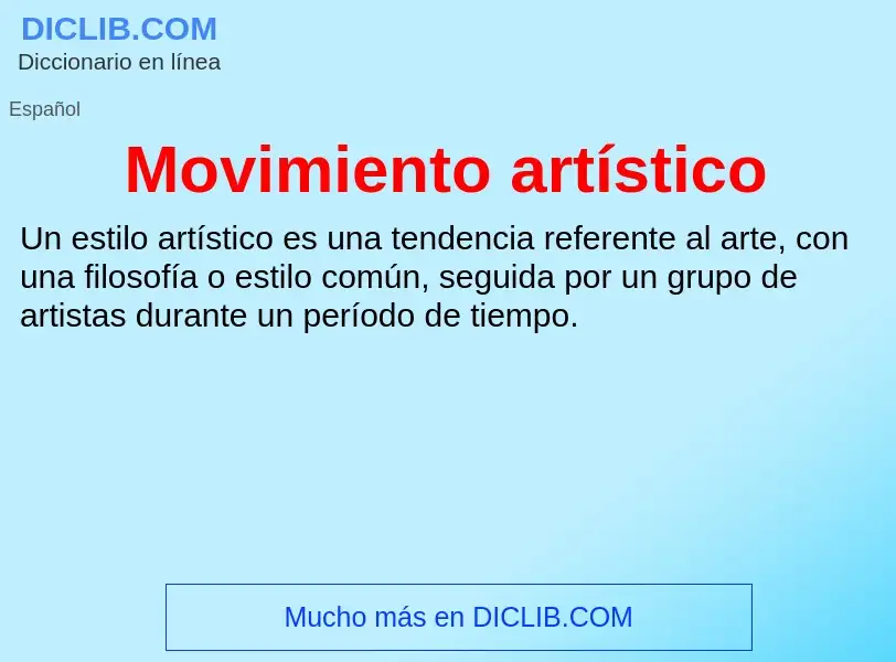 ¿Qué es Movimiento artístico? - significado y definición