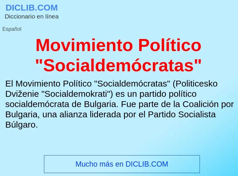 O que é Movimiento Político "Socialdemócratas" - definição, significado, conceito