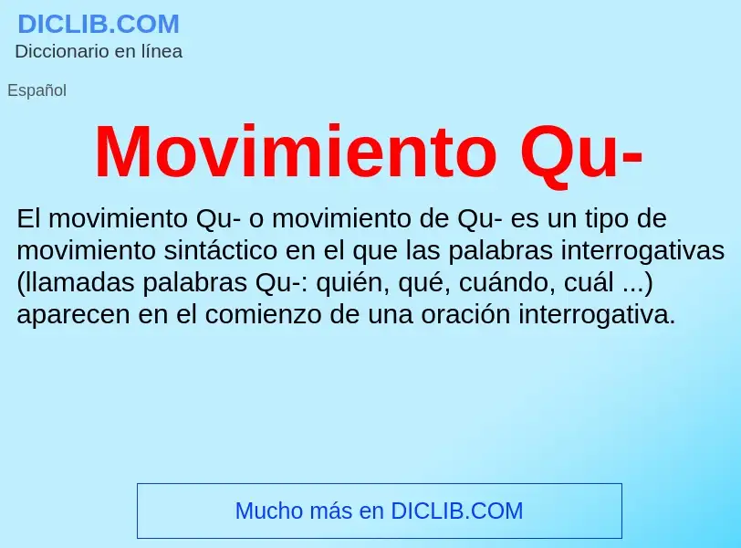 O que é Movimiento Qu- - definição, significado, conceito