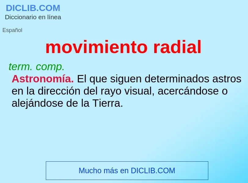 Che cos'è movimiento radial - definizione