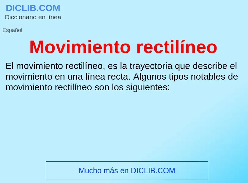 What is Movimiento rectilíneo - definition