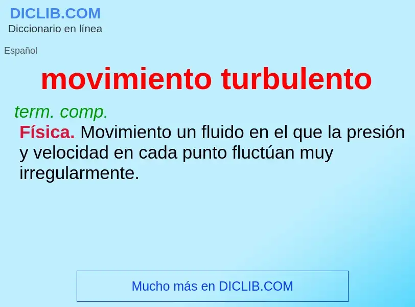 What is movimiento turbulento - meaning and definition