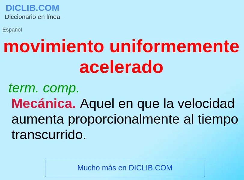 Что такое movimiento uniformemente acelerado - определение