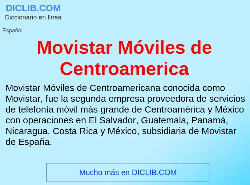 Τι είναι Movistar Móviles de Centroamerica - ορισμός