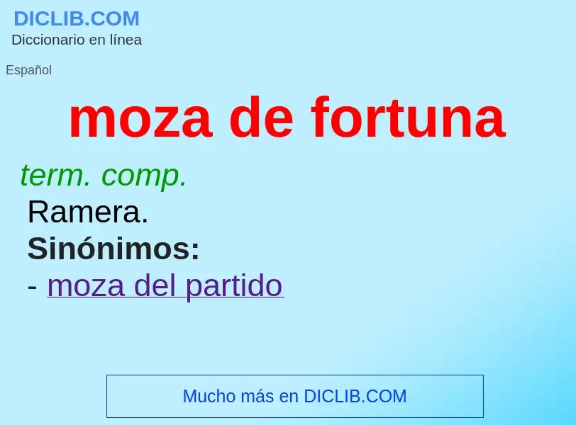 ¿Qué es moza de fortuna? - significado y definición