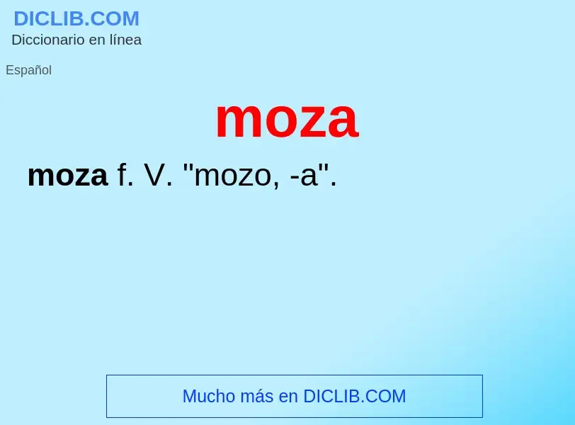 O que é moza - definição, significado, conceito