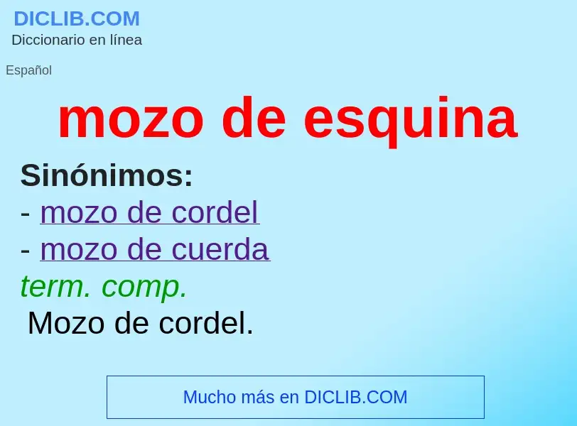 O que é mozo de esquina - definição, significado, conceito